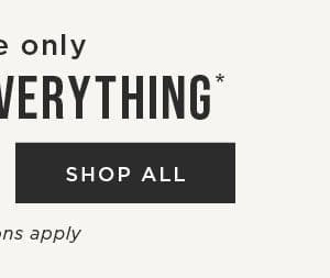 Online only. 40% off everything. Exclusions apply. Shop now