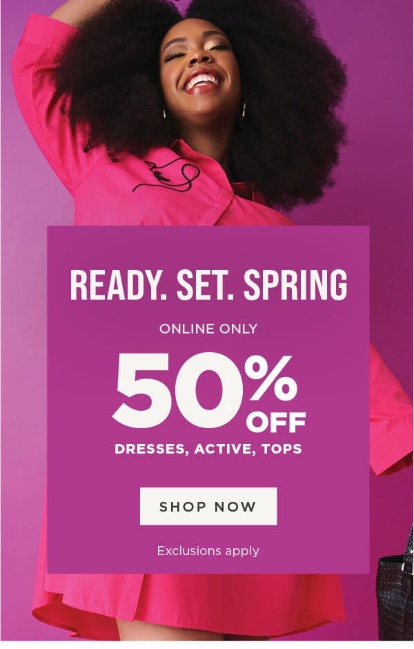 Online only. 50% off dresses, tops and active