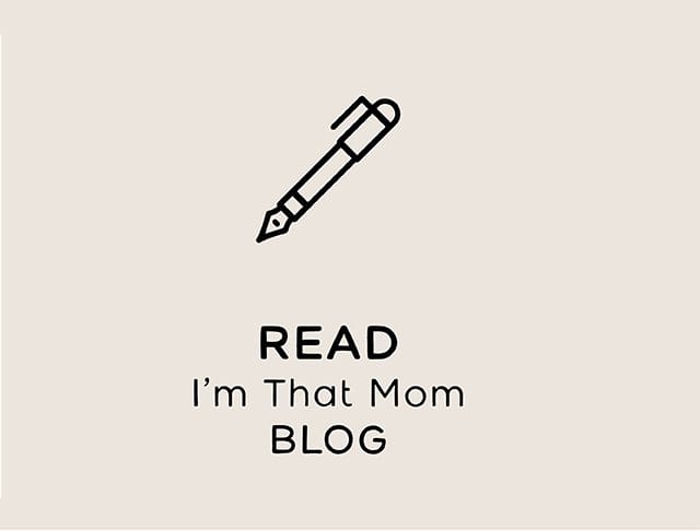 READ | I'm That Mom BLOG