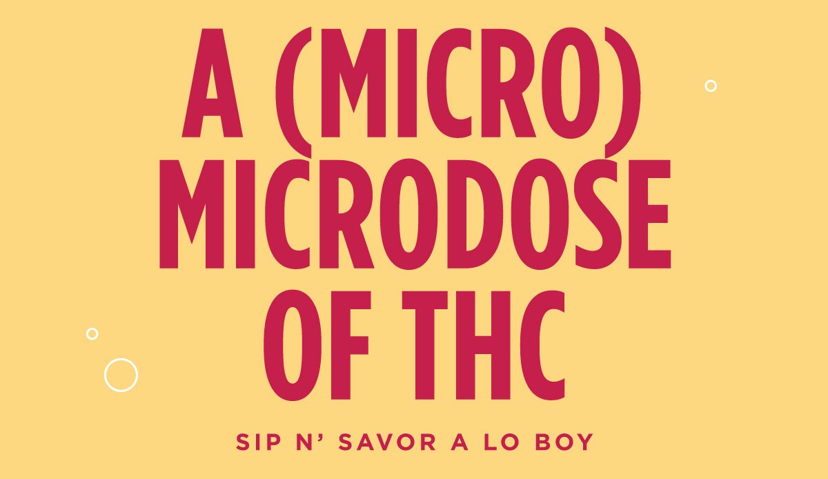 A (MICRO) MICRODOSE OF THC
