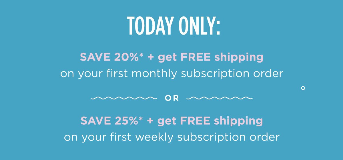 Today only get up to 25% off of subscriptions.