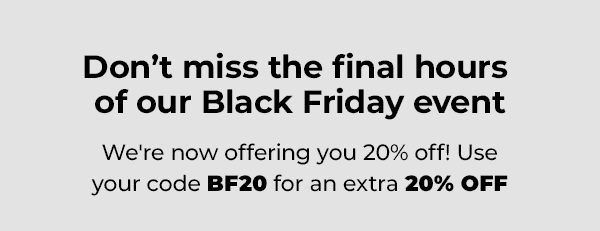 Dont miss the final hours of our Black Friday event