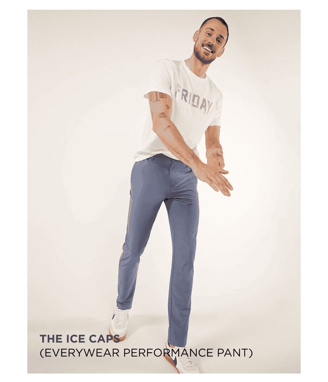 Everywear Performance Pant: The Ice Caps