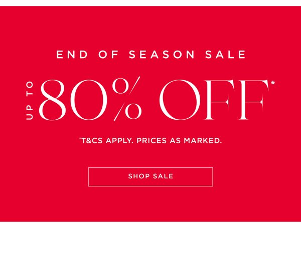 Shop Up to 80% Off* Sale