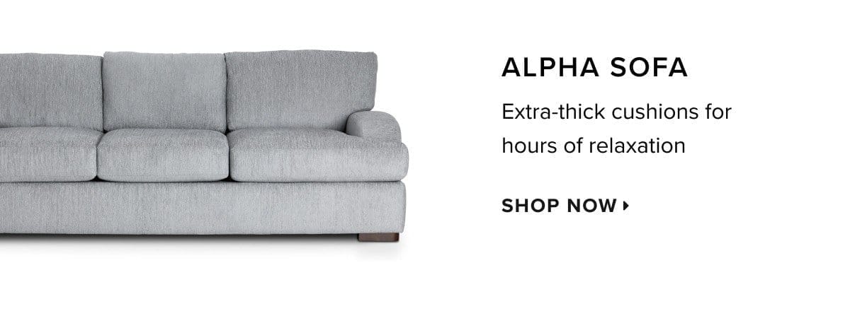 Alpha sofa. Shop now >