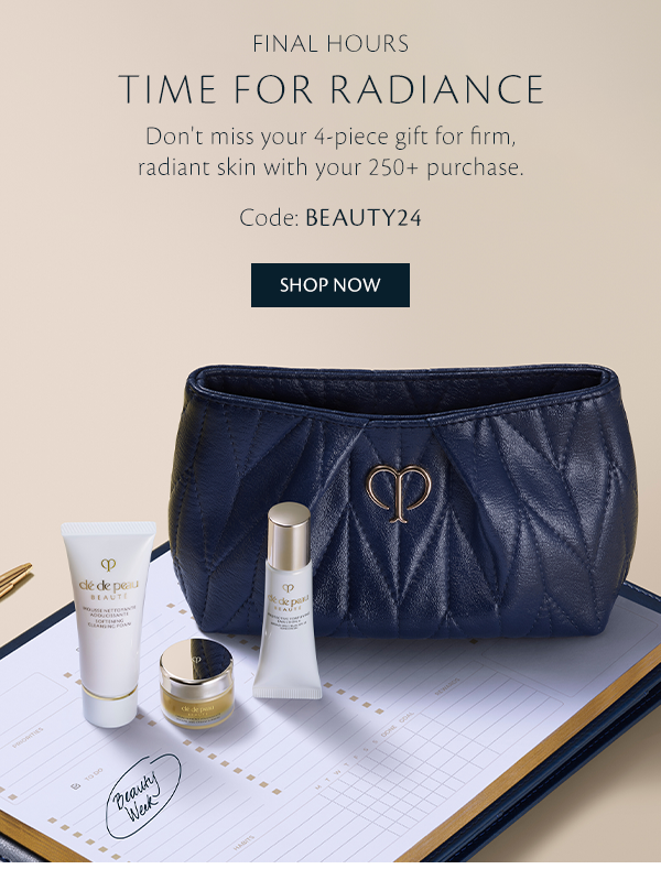 Time for radiance. Enjoy a 4-piece gift with a \\$250 purchase. Shop Now. 