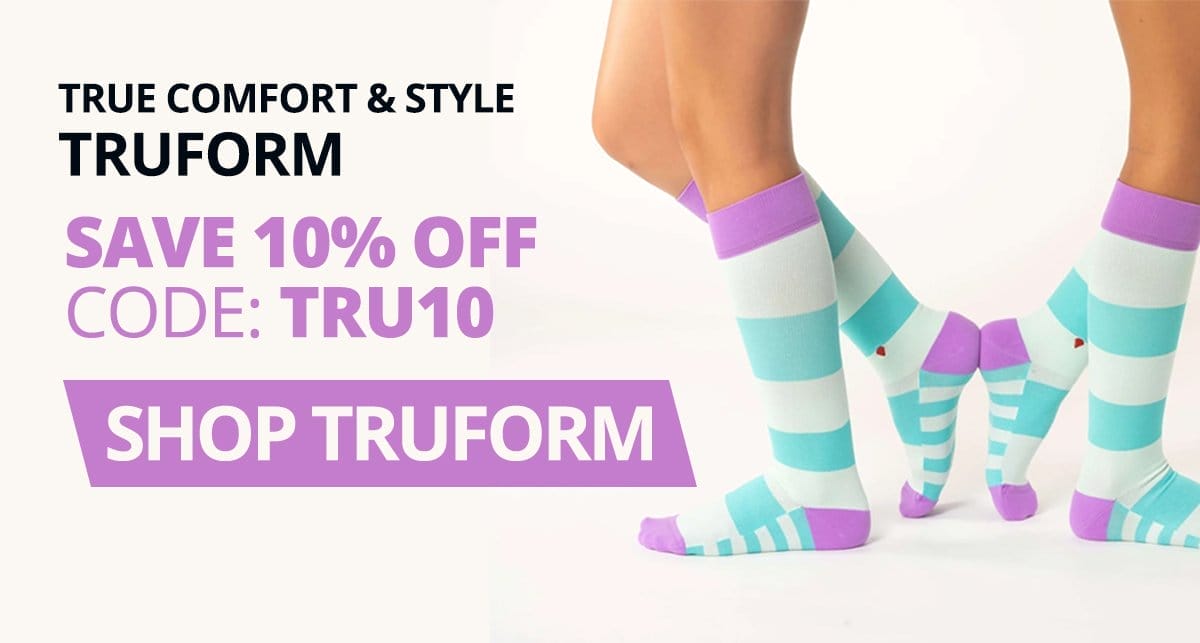TRUFORM – TRUE COMFORT & STYLE | SAVE 10% OFF CODE: TRU10 → SHOP TRUFORM