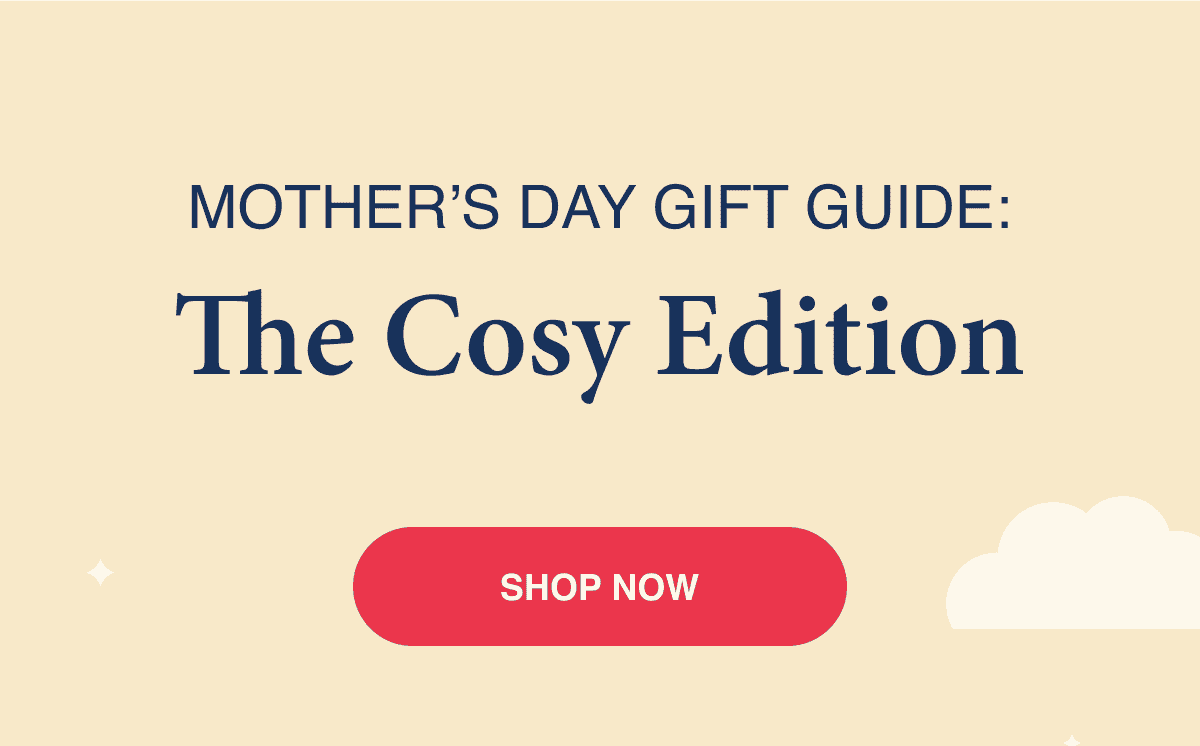 Mother's Day Gift Guide: The Cosy Edition