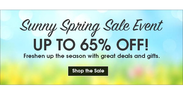 Sunny Spring Sale Event Up to 65% OFF! Shop the Sale