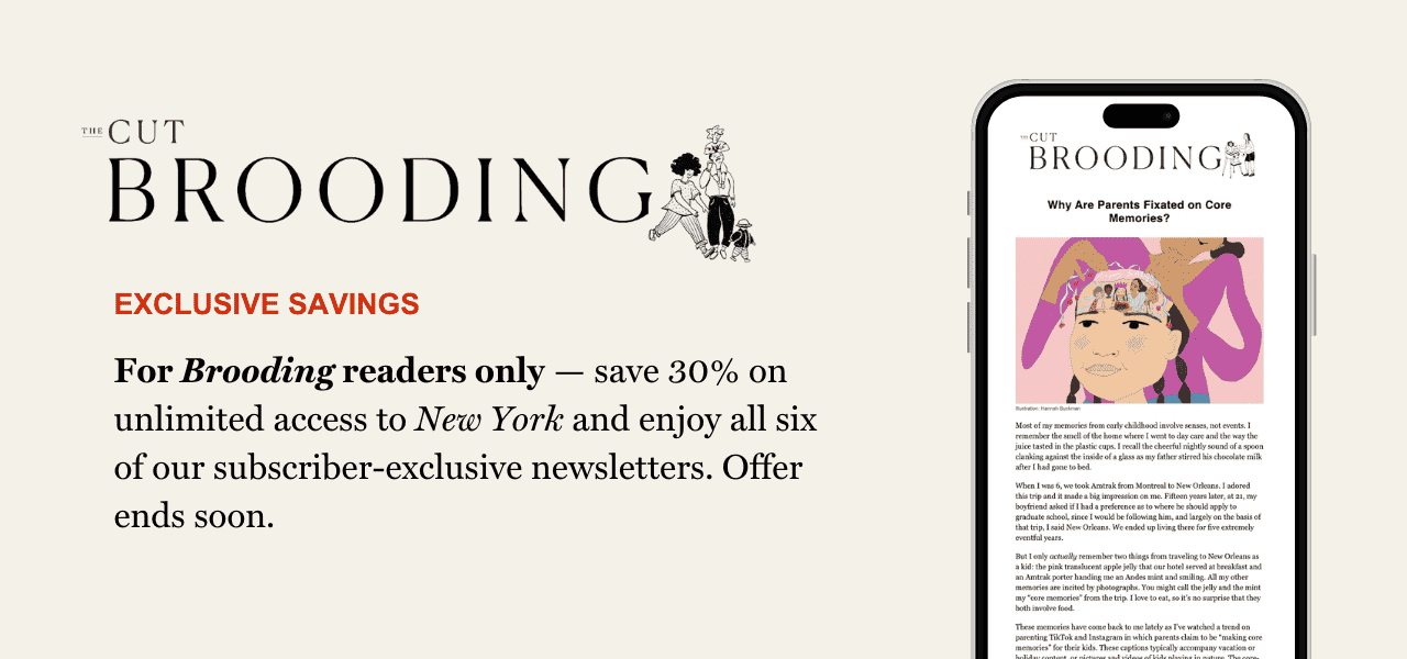 Exclusive Savings For Brooding readers only — save 30% on unlimited access to New York and enjoy all six of our subscriber-exclusive newsletters. Offer ends soon.