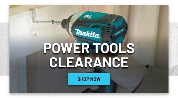 Power tools clearance