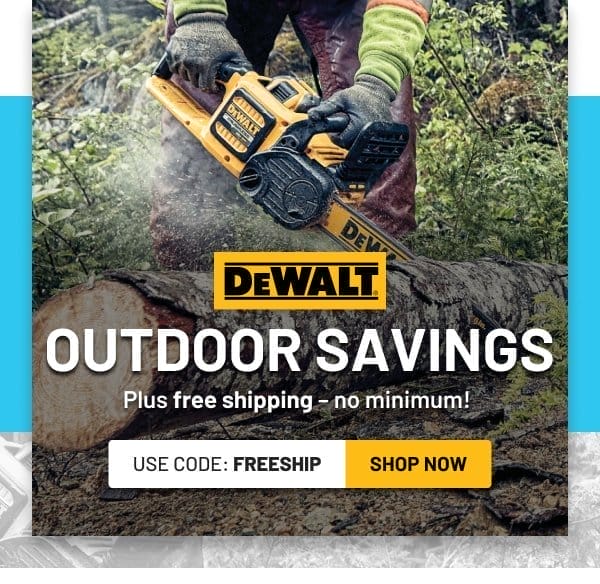 DEWALT Outdoor savings