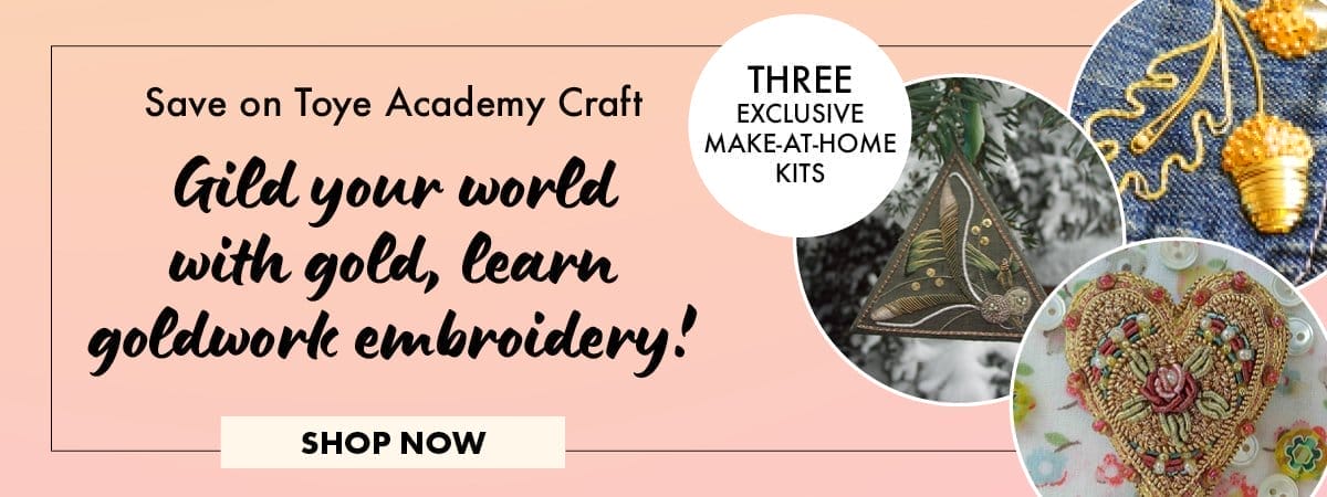 Save on Toye Academy Craft Gild your world with gold, learn goldwork embroidery! (THREE EXCLUSIVE MAKE-AT-HOME KITS) [SHOP NOW]