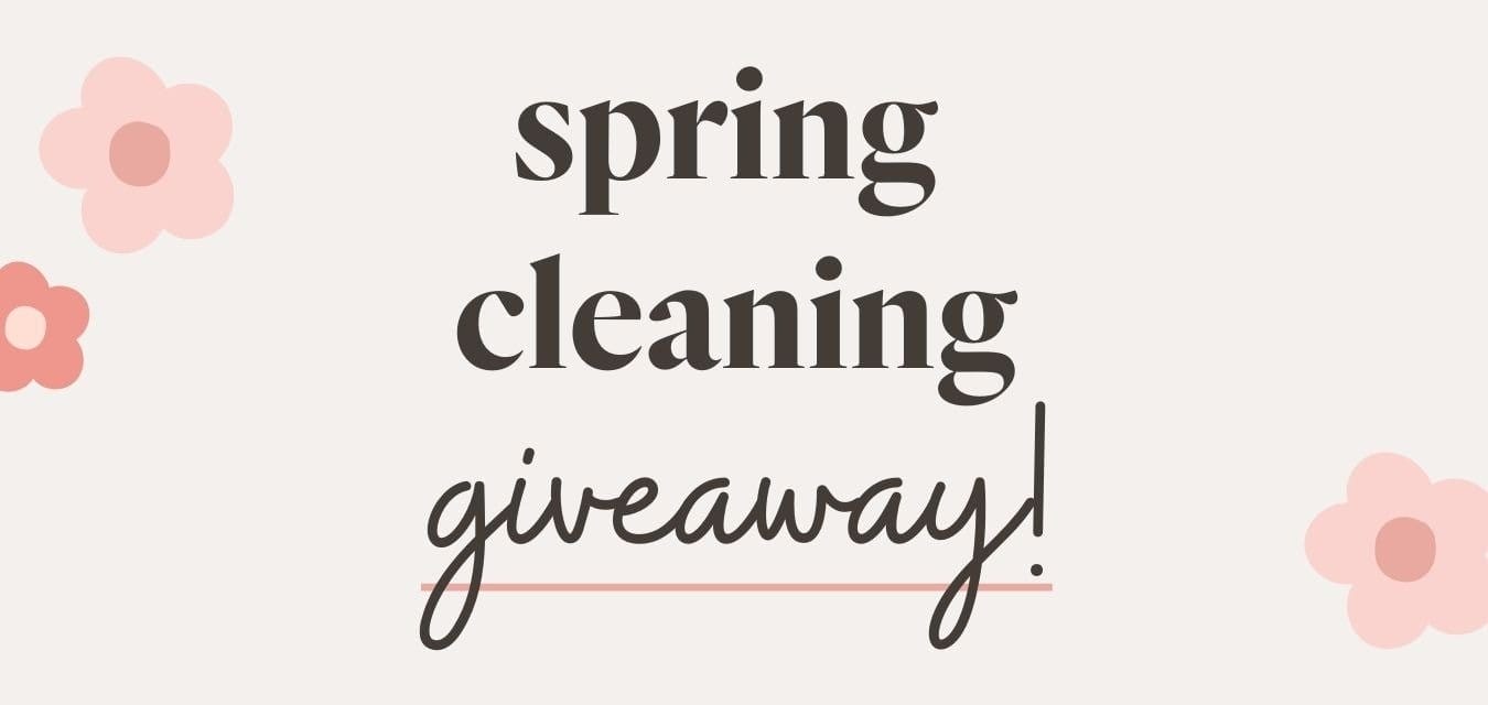 spring cleaning giveaway!
