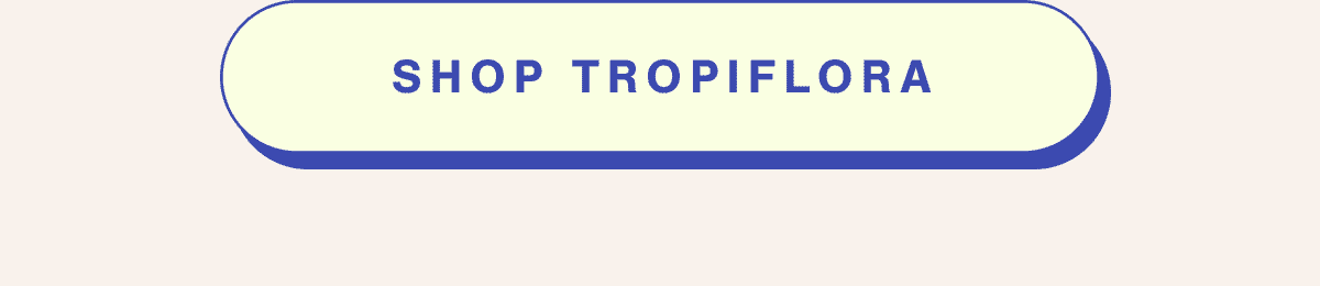 Shop Tropiflora