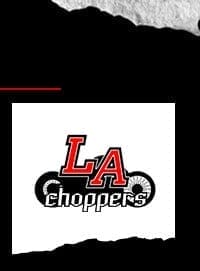 Shop La Choppers