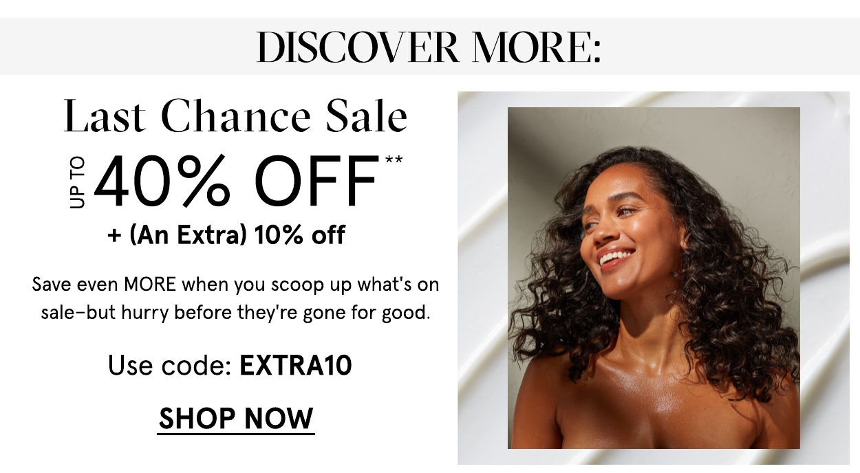 up to 40 off + an extra 10 off with code EXTRA10