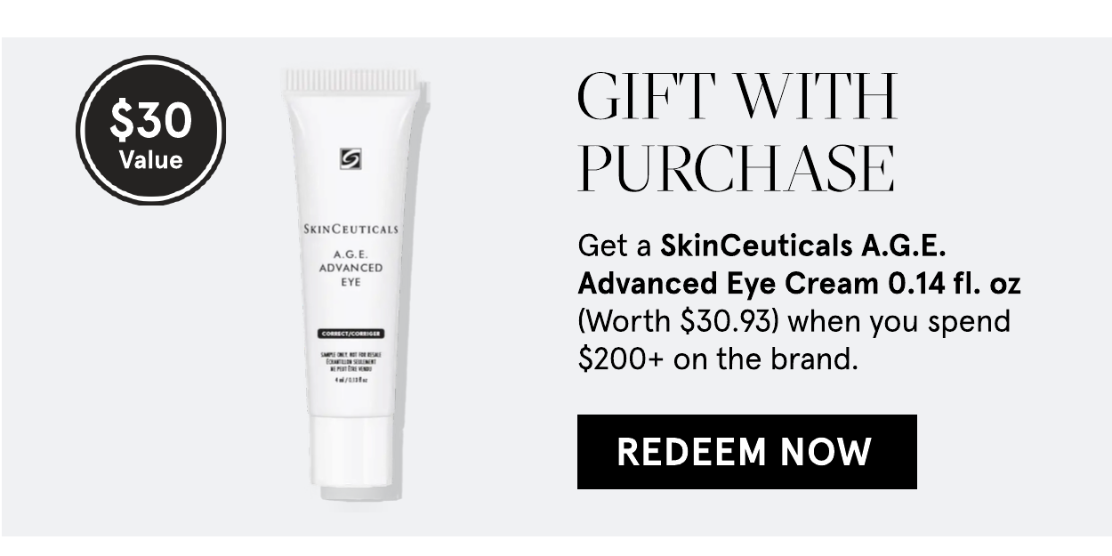 complimentary \\$30 SkinCeuticals gift with purchase