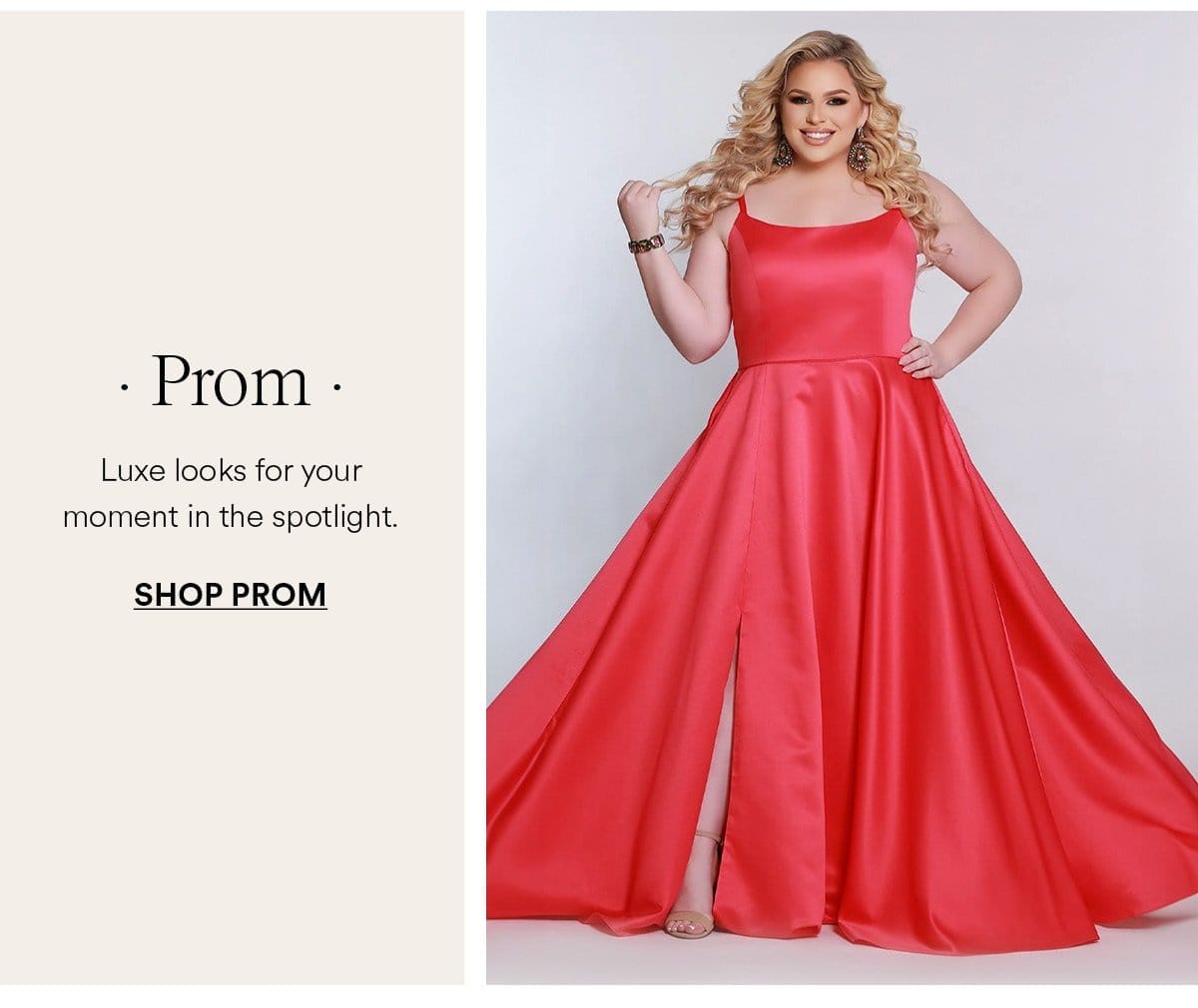Prom Luxe looks for your moment in the spotlight. Shop Prom