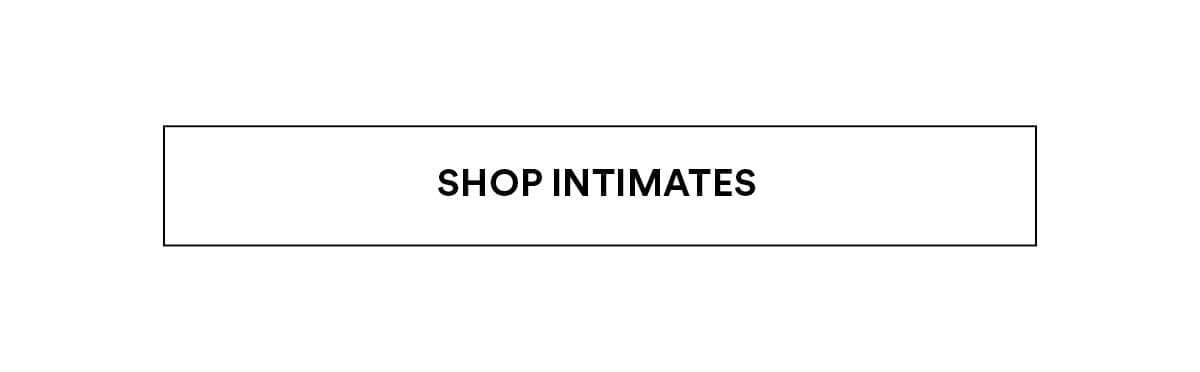Shop Intimates