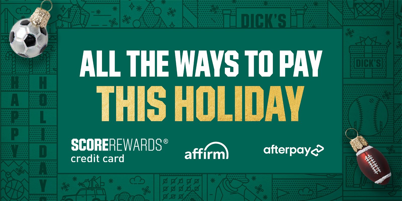 All the ways to pay this holiday. ScoreRewards credit card. Affirm. Afterpay.