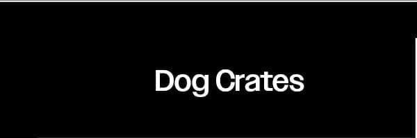 Shop Dog Crates