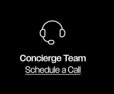 Concierge team. Schedule a call