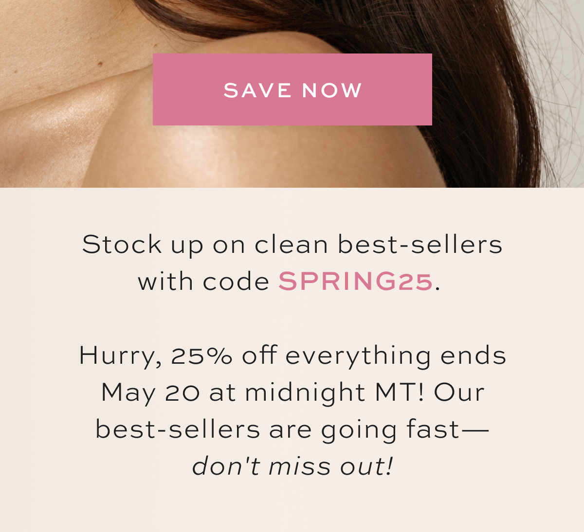 Get 25% off your entire purchase with code SPRING25, or save 30% when you auto-renew. You only have until midnight MT to claim these savings. Shop NOW, before it’s over!