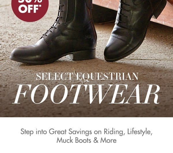 Step into Great Savings on Riding, Lifestyle, Muck Boots & More