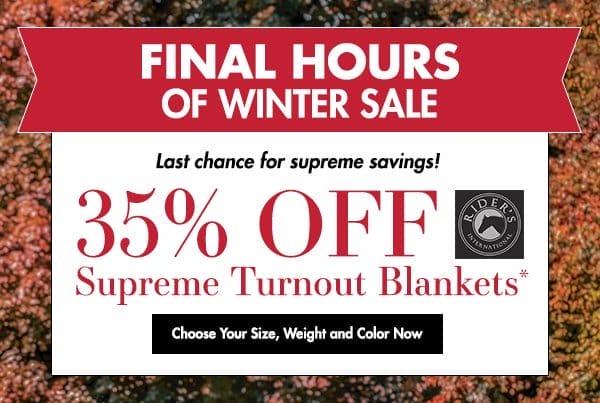 Final Week of Winter Sale! 35% Off Rider's International Supreme Turnout Blankets