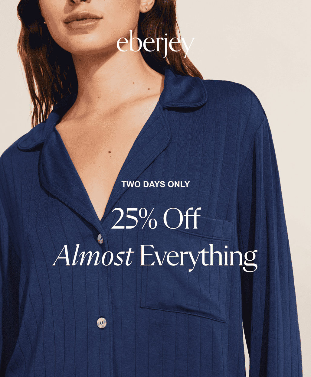 TWO DAYS ONLY | 25% Off Almost Everything