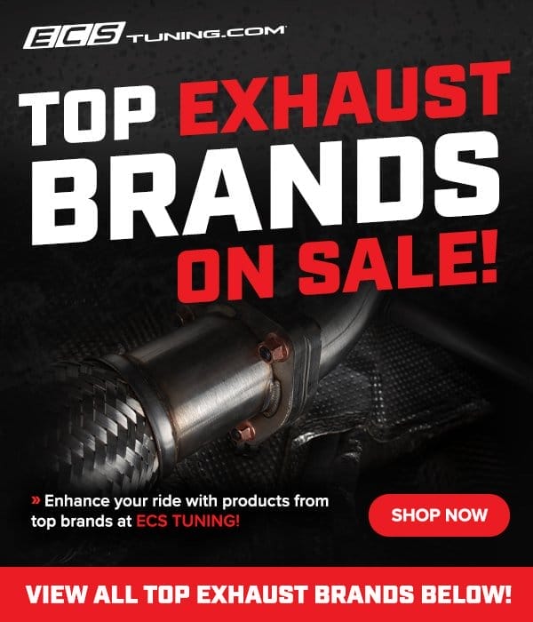 Shop Top Exhaust Brands on Sale at ECS Tuning!