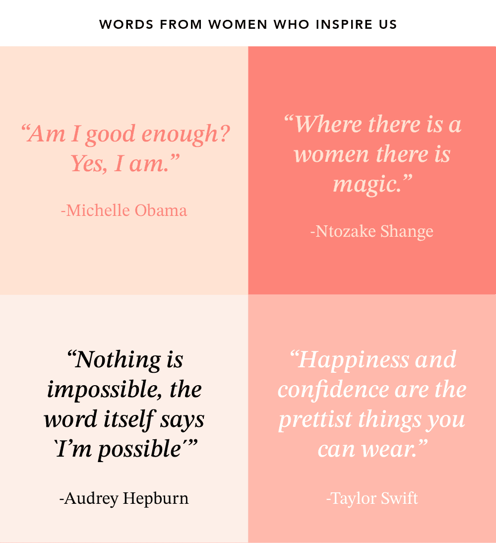 Words From Women Who Inspire Us