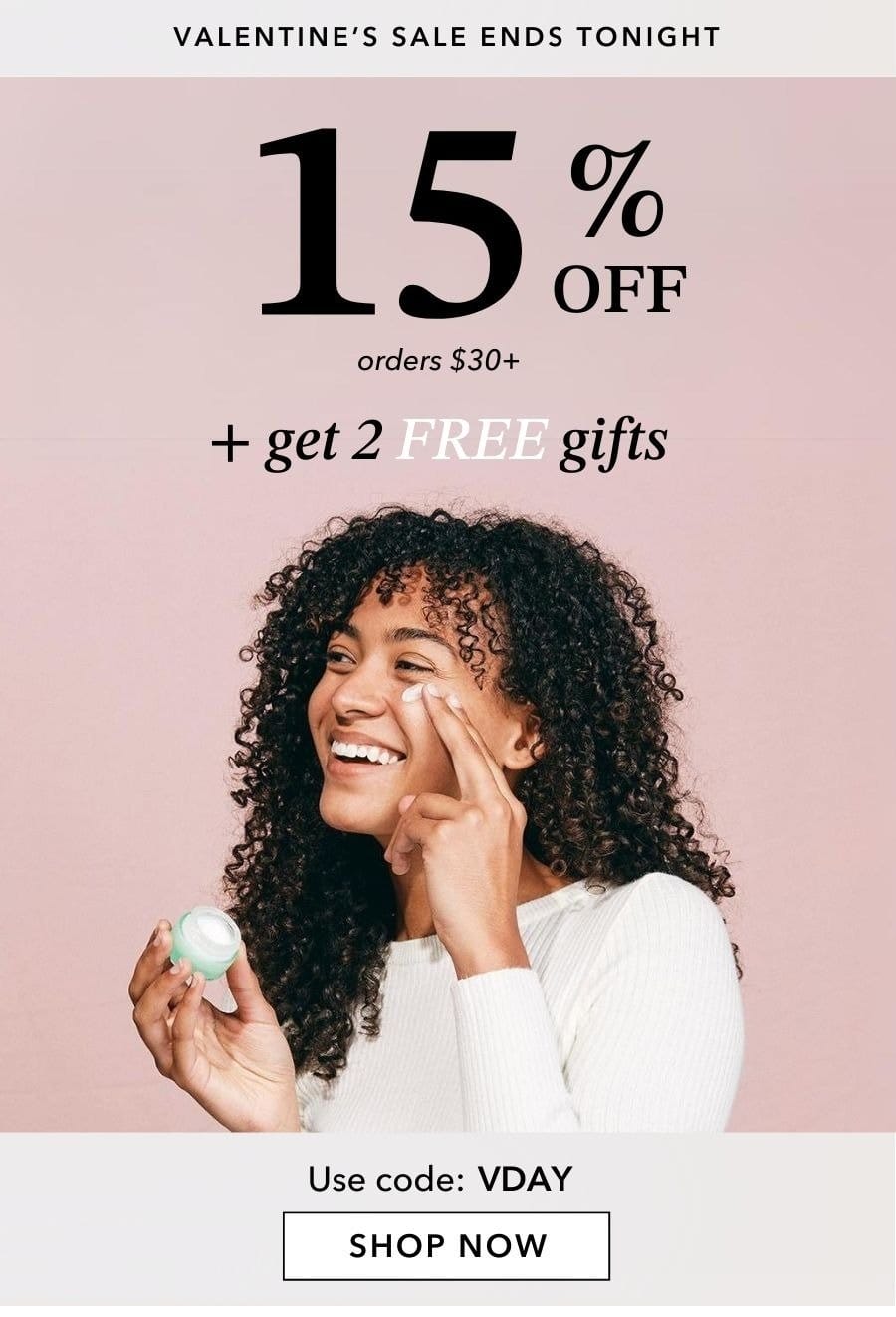 Valentine's Sale: 15% off+ 2 free gifts