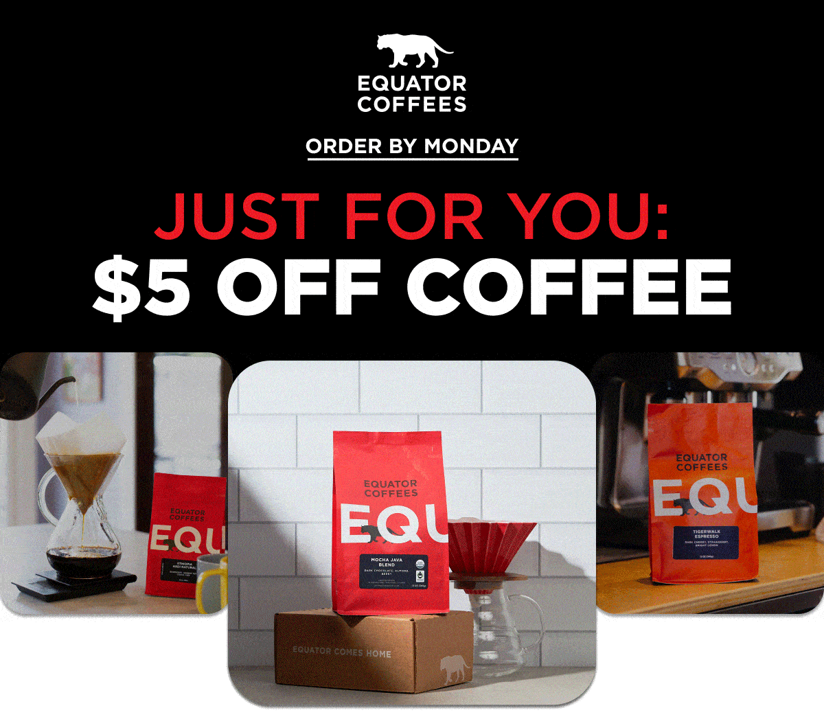 Just for You: \\$5 OFF Coffee