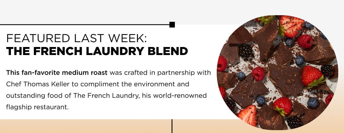 Featured Last Week: The French Laundry Blend