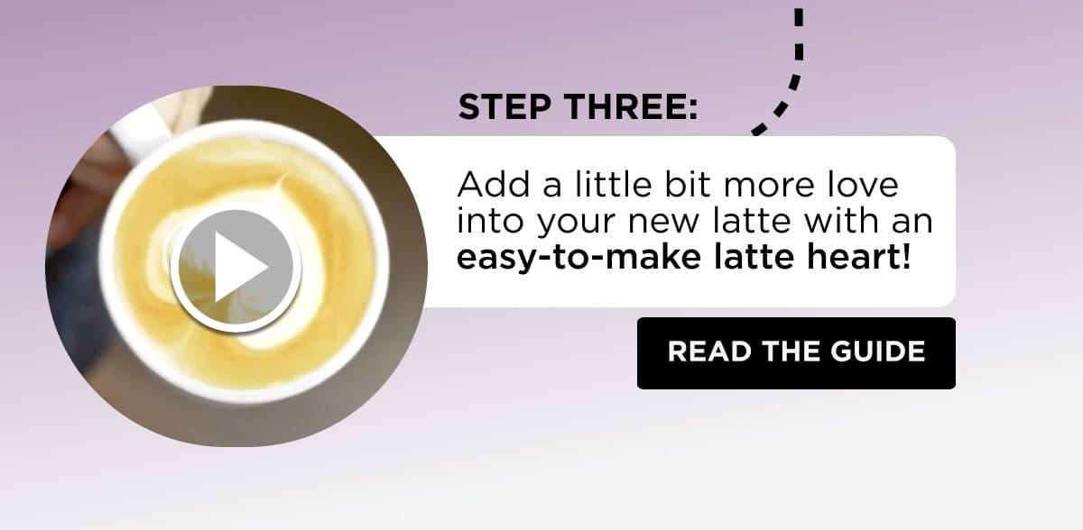 Step Three: Making Latte Art