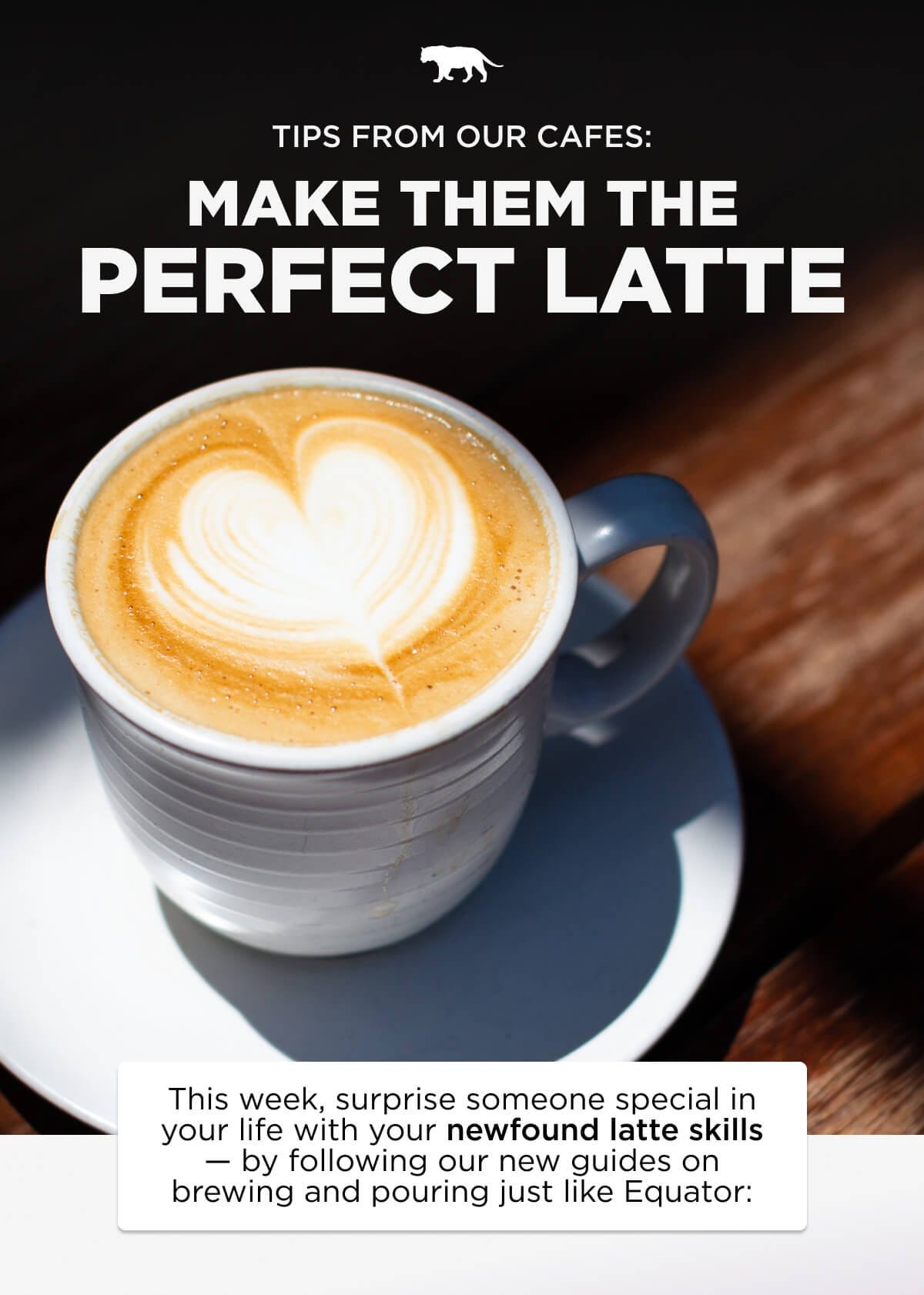Tips from the roatsery: making them the perfect latte