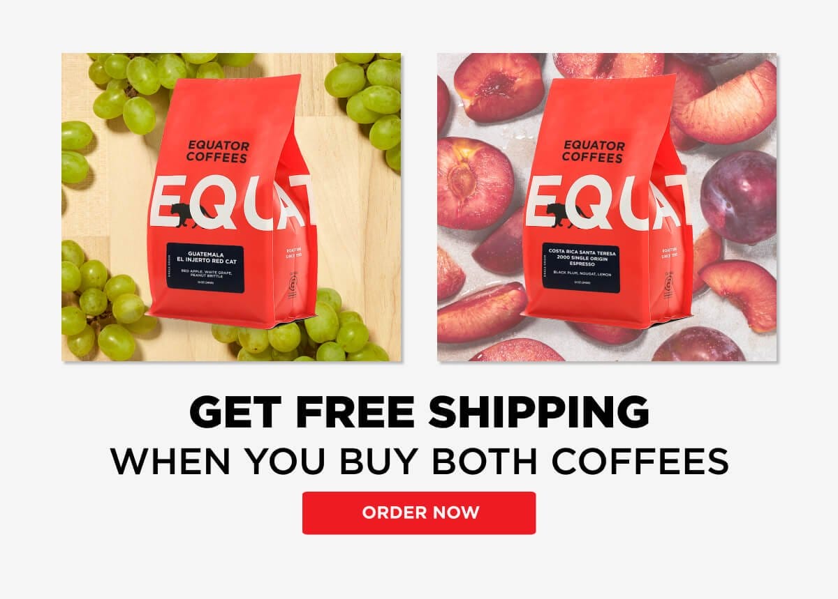 Get Free Shipping when you buy both coffees