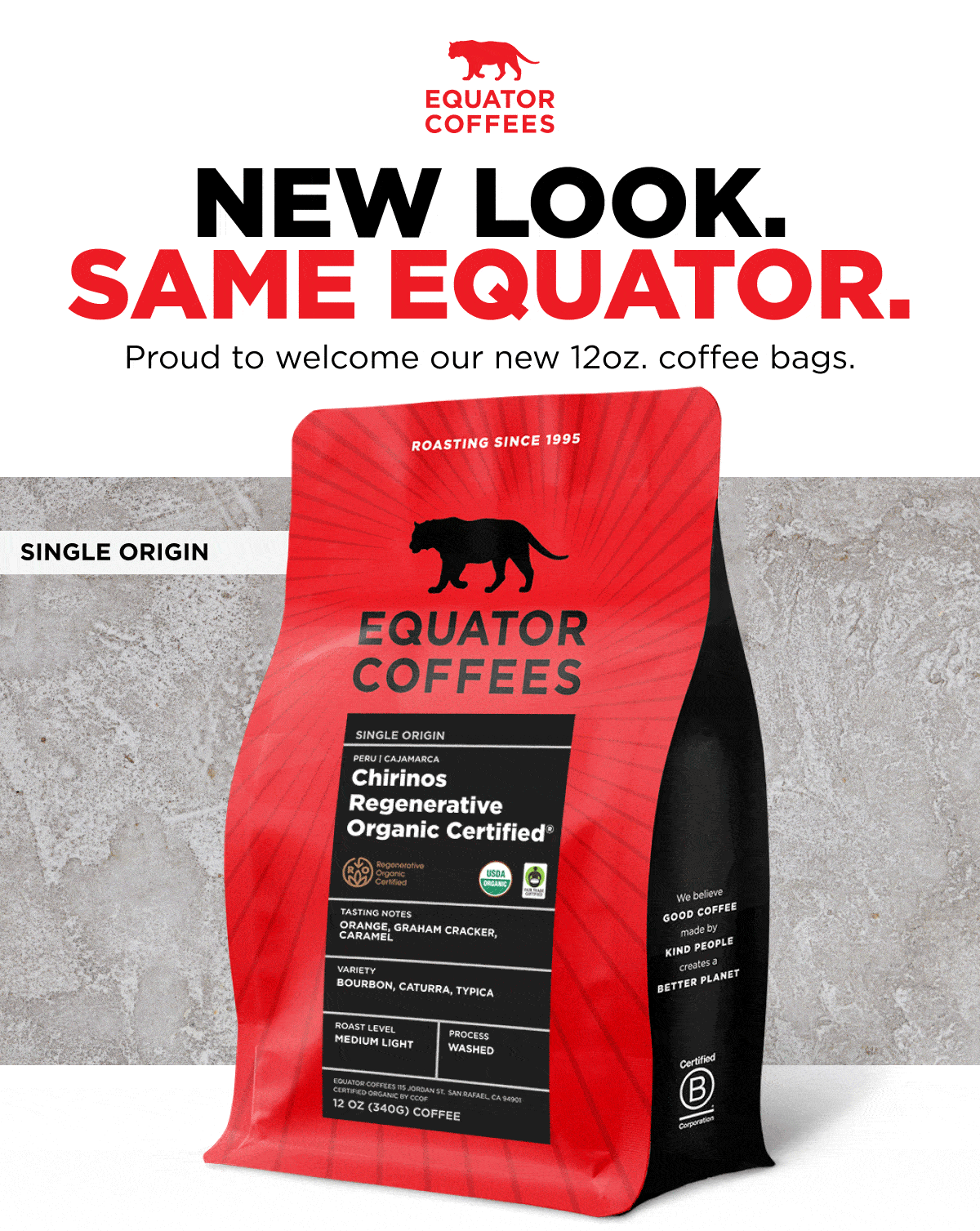 New Look. Same Equator. Proud to welcome our new 12oz coffee bags.