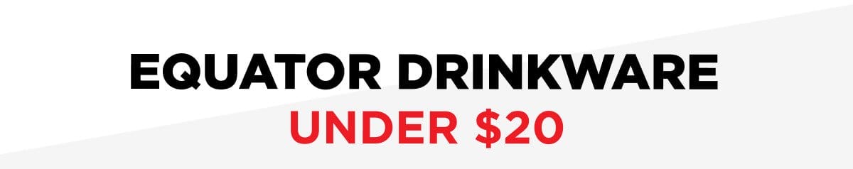 Equator Drinkware Under \\$20