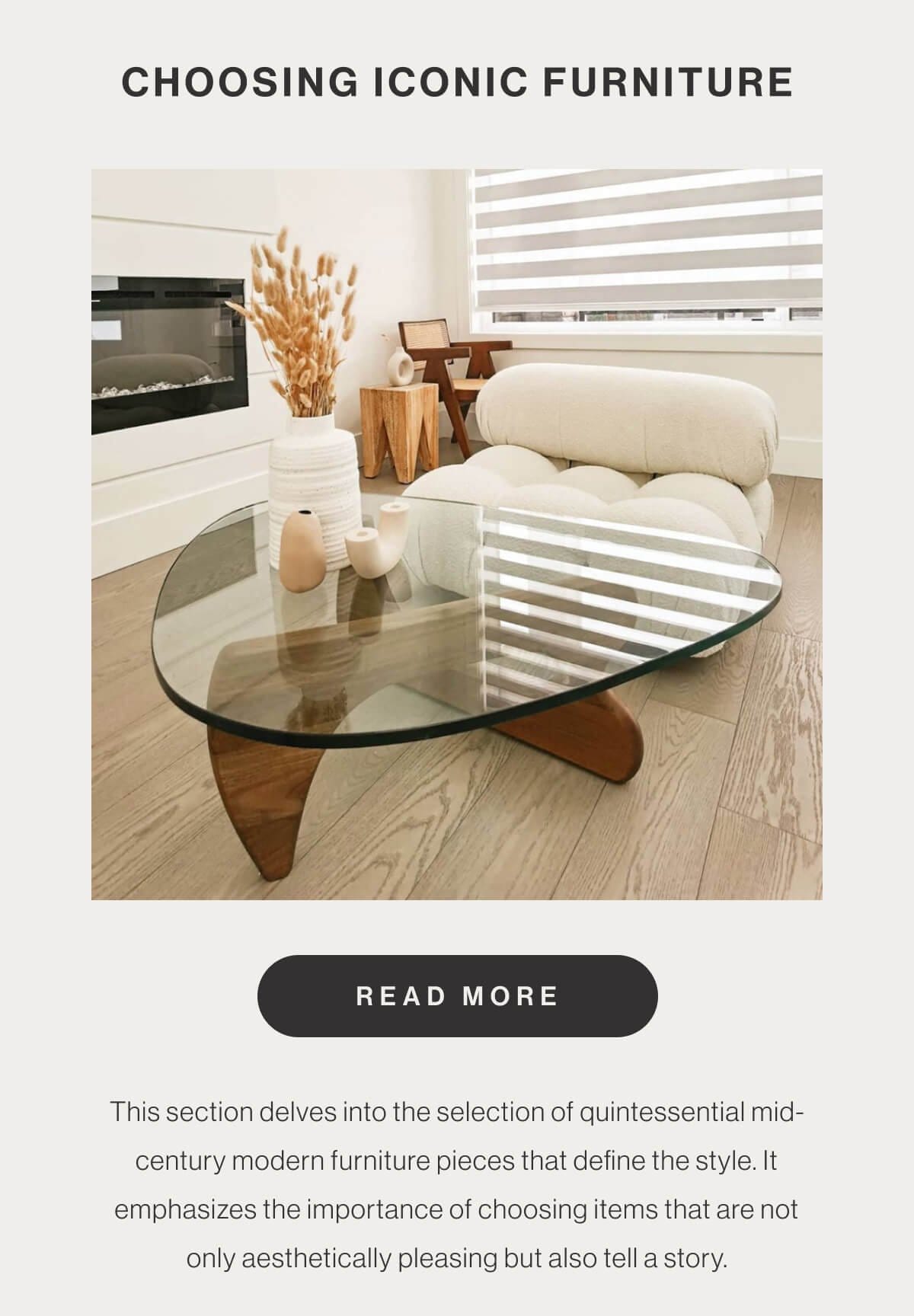 Choosing Iconic Furniture - Read More - This section delves into the selection of quintessential mid-century modern furniture pieces that define the style. It emphasizes the importance of choosing items that are not only aesthetically pleasing but also tell a story.