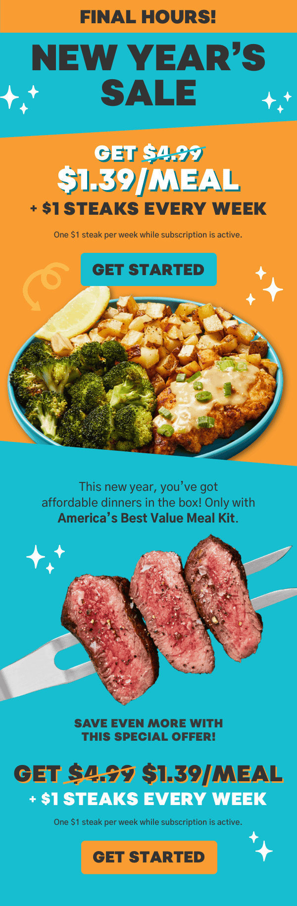 This new year, you've got affordable dinners in the box! Get \\$1.39/meal + \\$1 steaks every week.