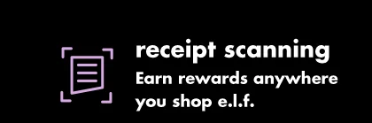 Receipt scanning - Earn rewards anywhere you shop e.l.f.