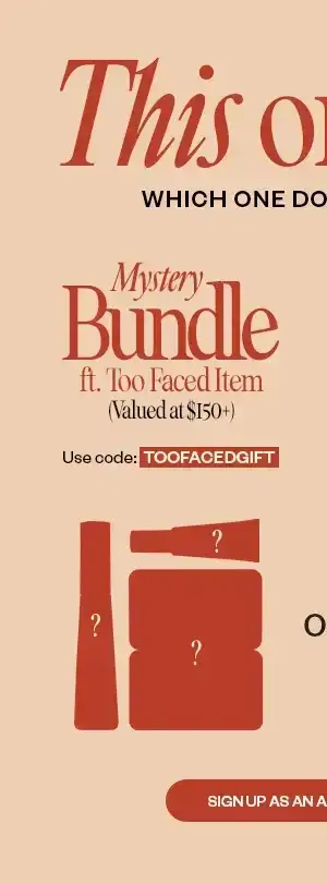 \\$150+ Mystery Bundle ft. Too Faced Item* Use code: TOOFACEDGIFT