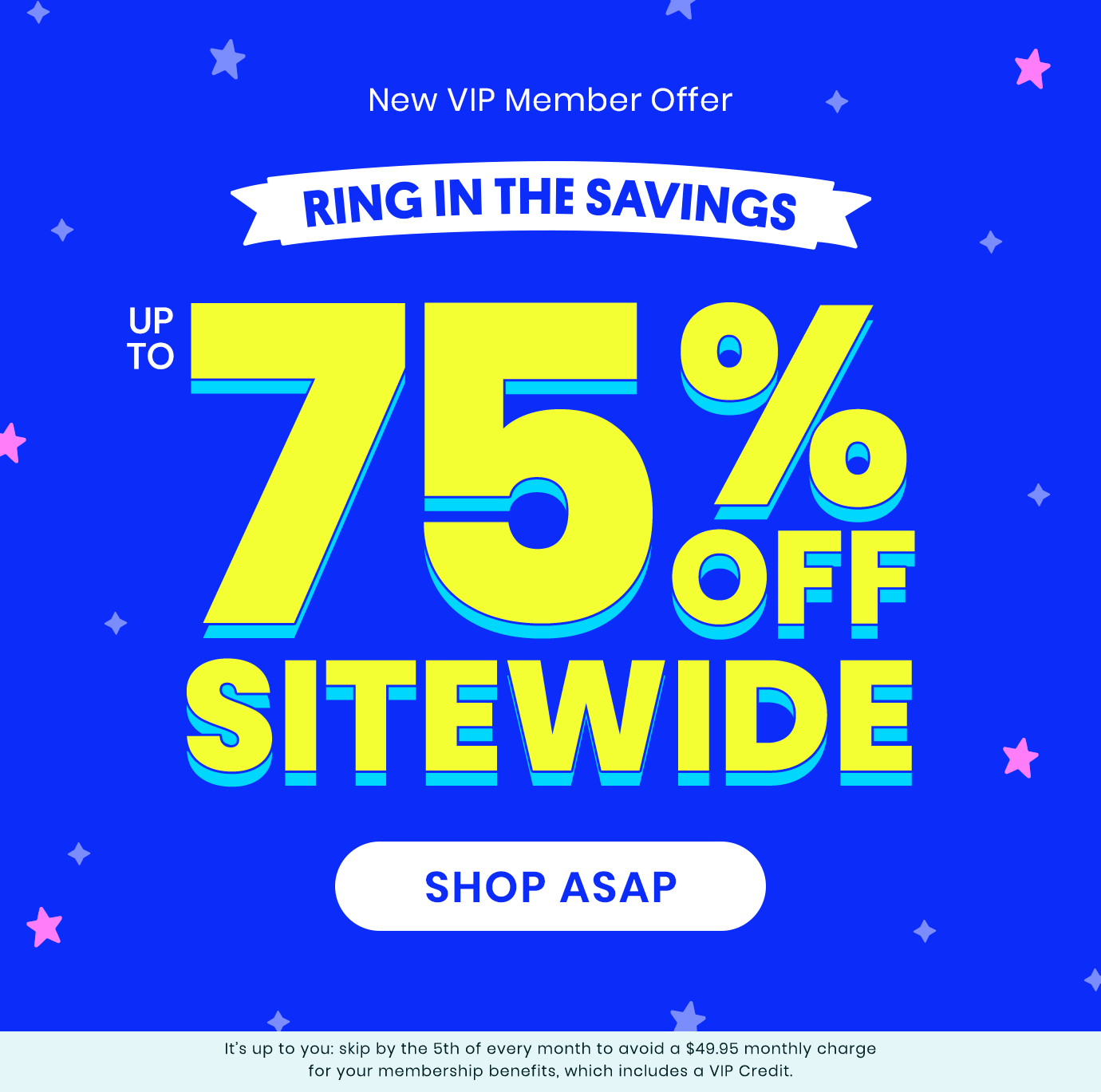 Up to 75% off Sitewide