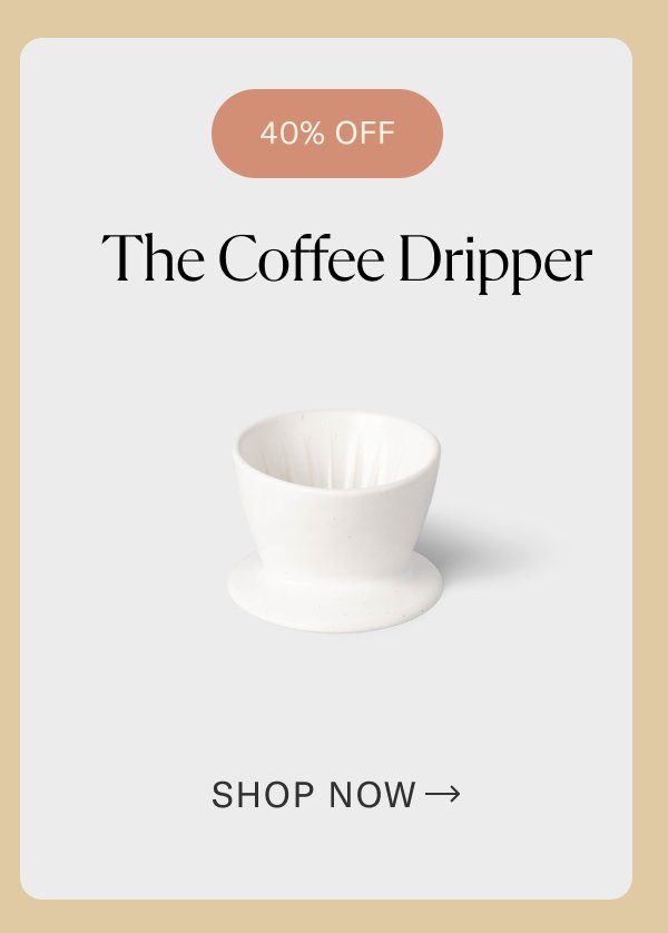 The Coffee Dripper