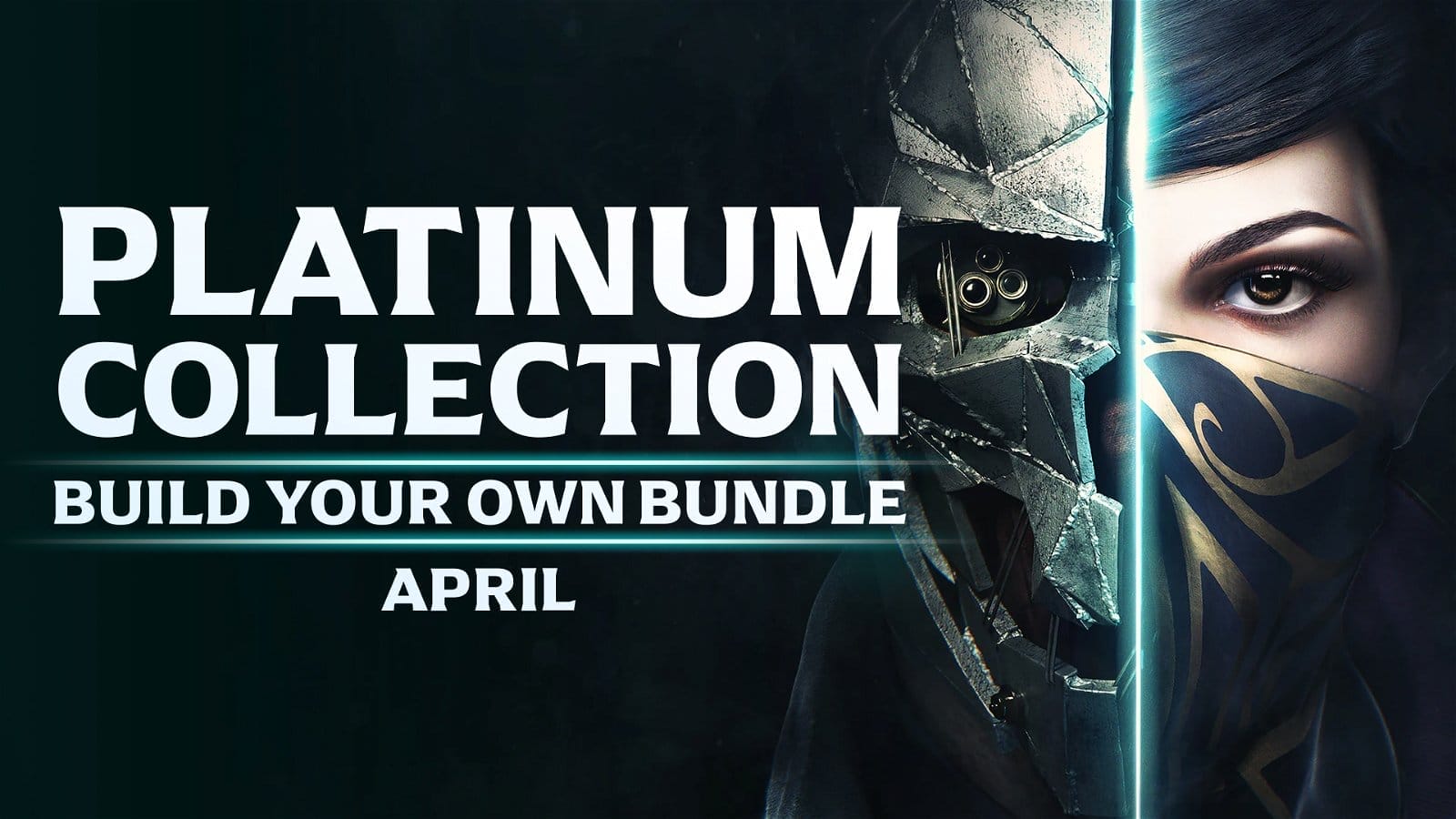 Platinum Collection Build Your Own Bundle: April