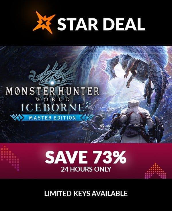 Star Deal! Monster Hunter World: Iceborne Master Edition. Save 73% for the next 24 hours only! Limited keys available