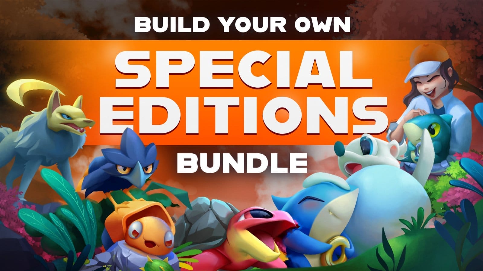 Build Your Own Special Editions Bundle